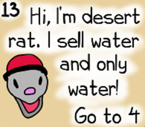 I'm Desert Rat and I sell water